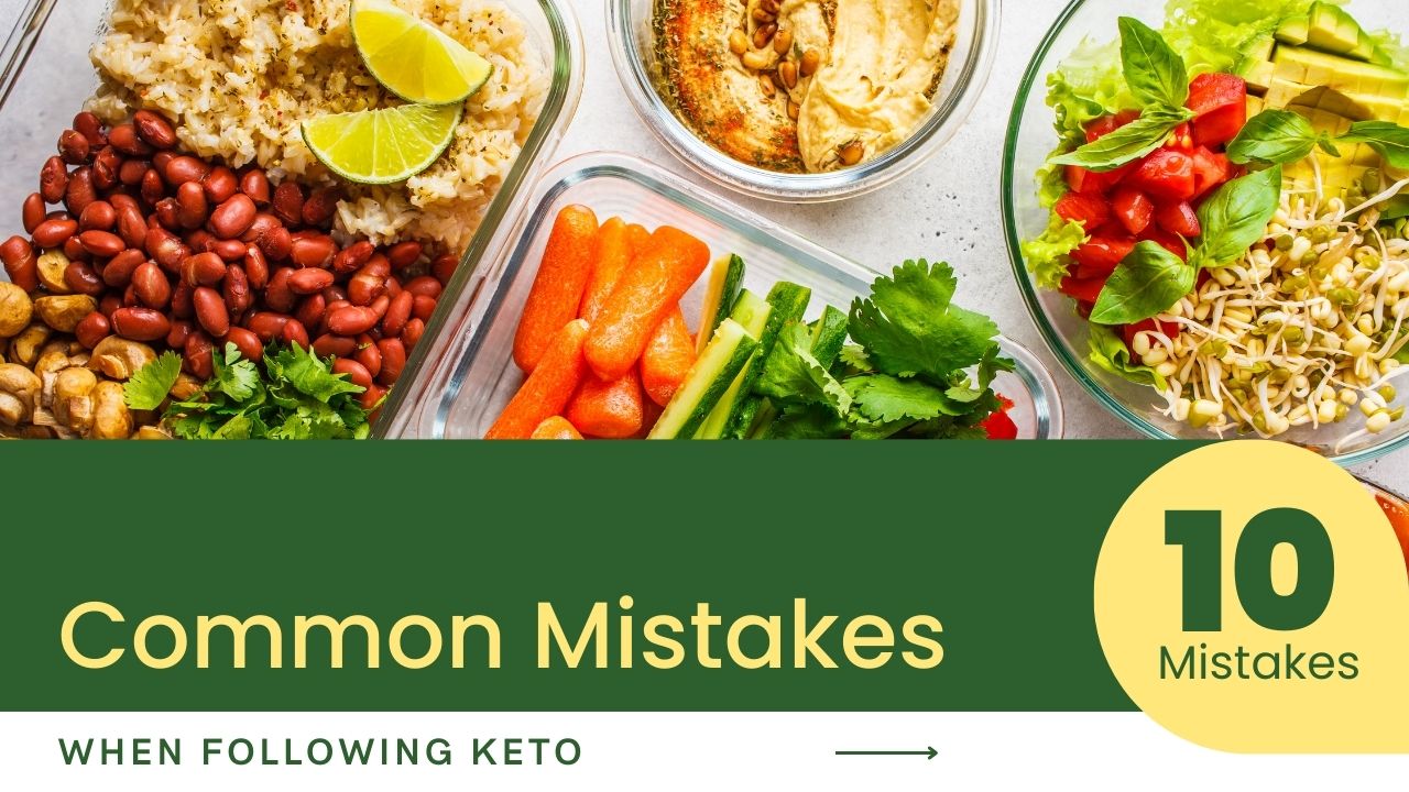 Common Mistakes When Following Keto Diet