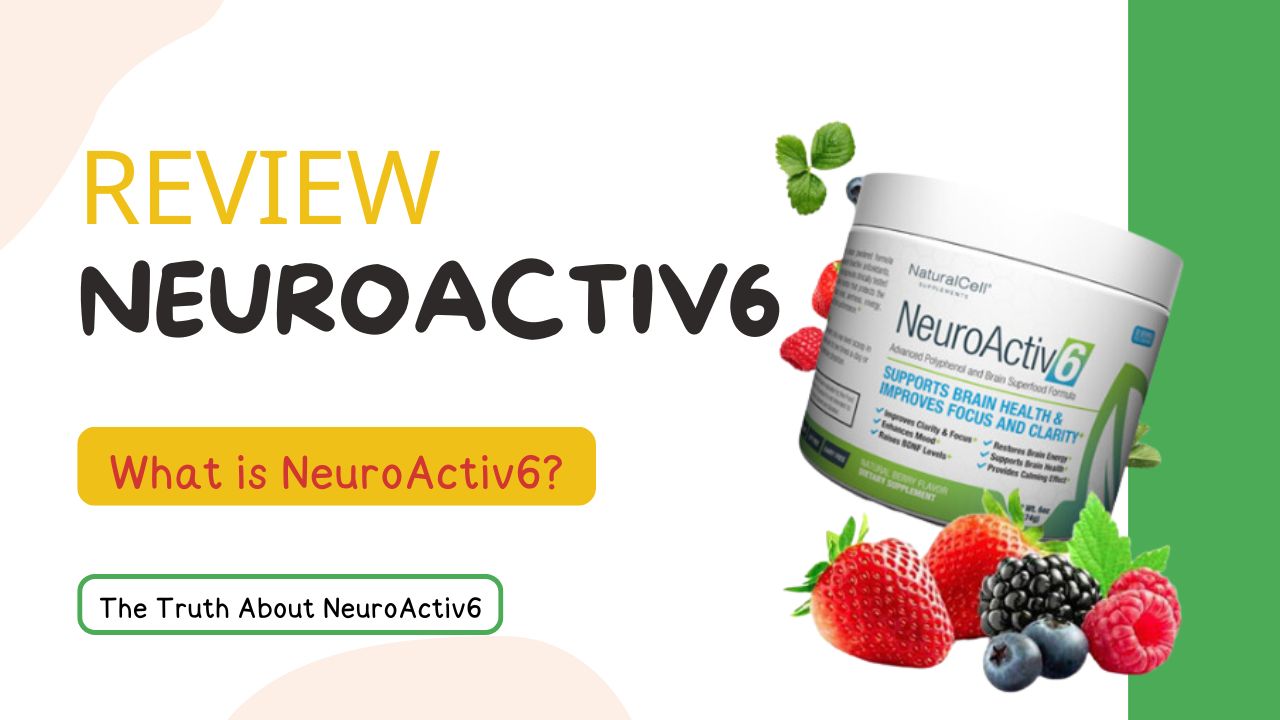 NeuroActiv6 Review