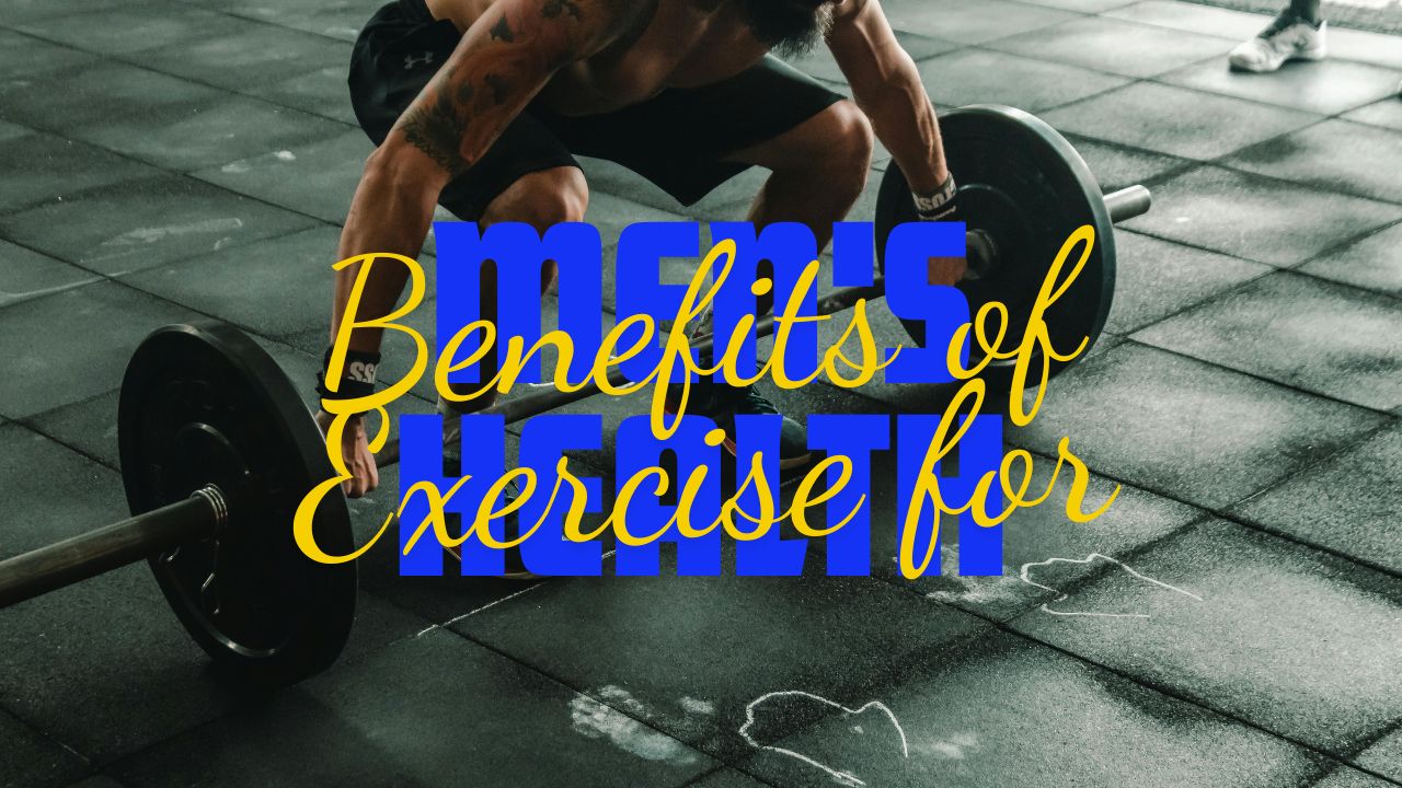 Benefits of Exercise for Men's Health