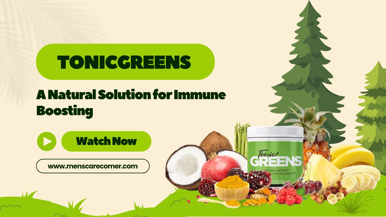 TonicGreens A Natural Solution for Immune Boosting