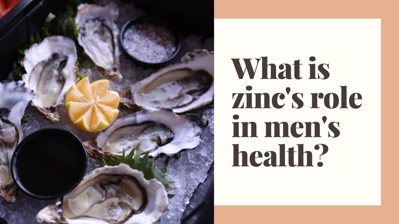 Exploring the Role of Zinc in Men's Health